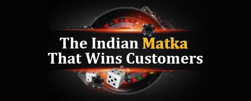 The Indian Matka That Wins Customers