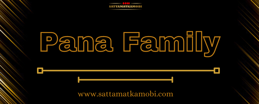 PANA FAMILY CHART | PANNA FAMILY CHART  | PANEL FAMILY CHART 